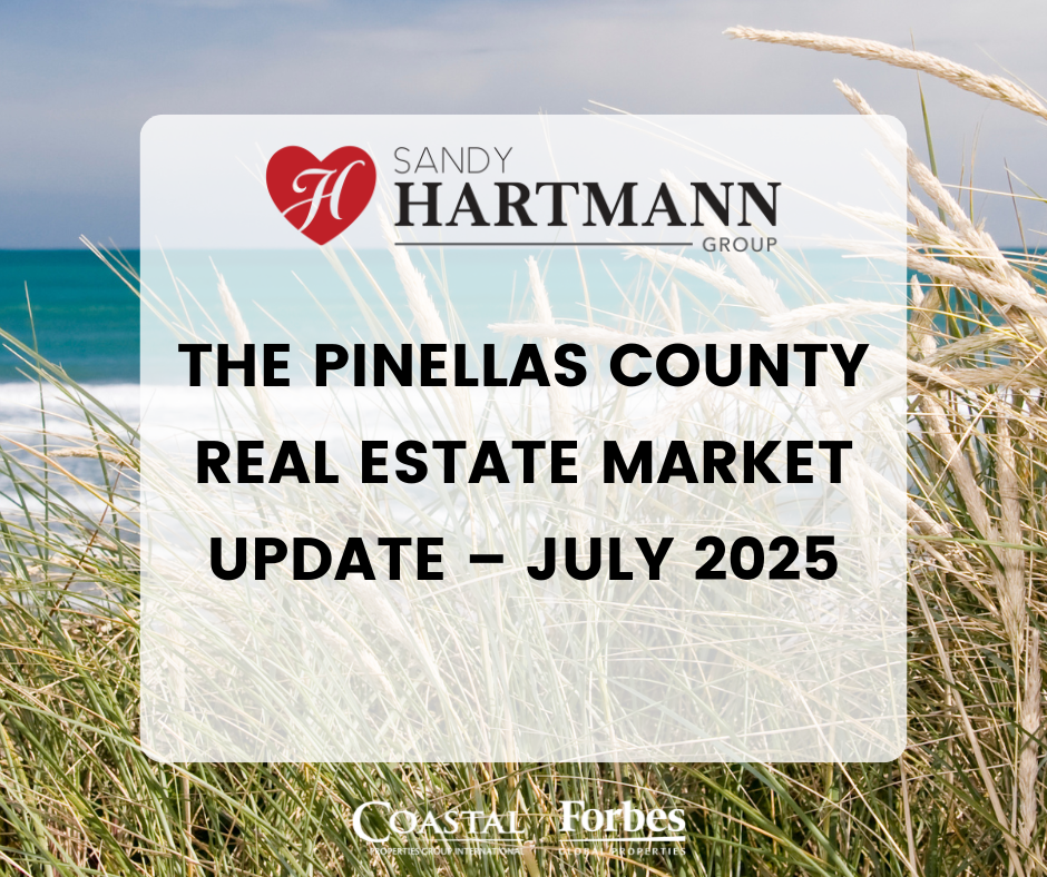 The Pinellas County Real Estate Market Update – July 2025 The Pinellas County Real Estate Market Update – July 2025
