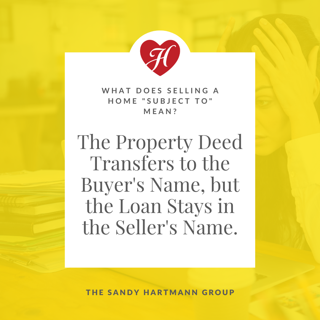 The Risk Of Selling Your Home Subject To